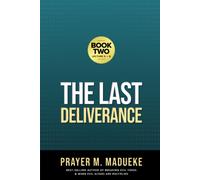 The Last Deliverance: Book Two: 2 (End Times Prophecy Books)