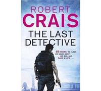 The Last Detective (Elvis Cole 09) - [Version Originale] Inconnu (Auteur)