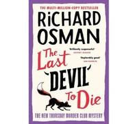 The Last Devil To Die Richard Osman (Auteur)