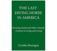 The Last Diving Horse In America