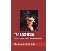 The Last Dose: A Story of Dreams, Pressure, and the Poison Within