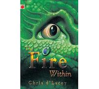 The Last Dragon Chronicles: The Fire Within