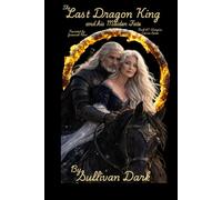 The Last Dragon King and His Maiden Fate: Book #7 Vampire Casino Series
