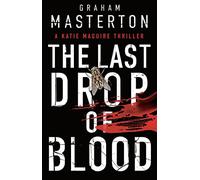 The Last Drop of Blood: a darkly original, gripping thriller from the unmissable Katie Maguire series in 2024