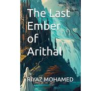 The Last Ember of Arithal
