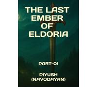 The Last Ember of Eldoria