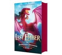 The Last Ember – The Aerimander Chronicles Book 1 – Farrar, Straus and Giroux