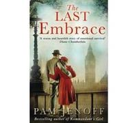 The Last Embrace Jenoff, Pam (Auteur)
