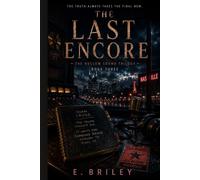 The Last Encore: Book Three of The Hollow Sound Series