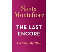 The Last Encore: The breathtaking and unforgettable new novel from the number one bestselling author!