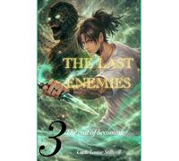 The Last Enemies Book 3: The Cost Of What We Become