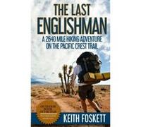 The Last Englishman: Volume 1 Foskett, Mr Keith (Auteur)