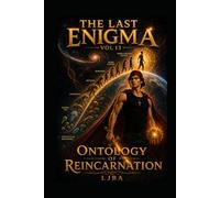 THE LAST ENIGMA VOL 13: ONTOLOGY OF REINCARNATION / SAGA