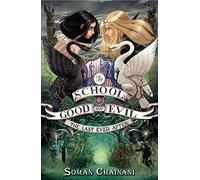 The School For Good And Evil 03. The Last Ever After – Harper Collins Publishers