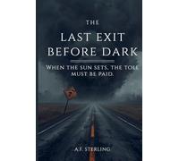 The Last Exit Before Dark