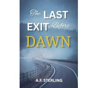 The Last Exit Before Dawn