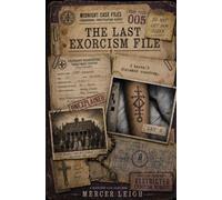 The Last Exorcism File: A Paranormal Detective Mystery