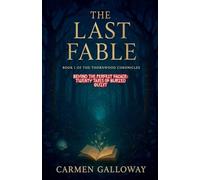 The Last Fable: Beyond the Perfect Facade: Twenty Tales of Buried Guilt