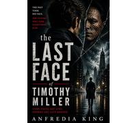 The Last Face Of Timothy Miller
