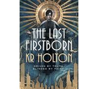 The Last Firstborn - KR Holton - Auto-Édition - ebook (ePub) - Livre
