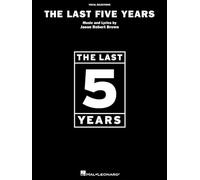 Jason Robert Brown – The Last Five Years – Sélections vocales piano/voix/guitare – Hal Leonard