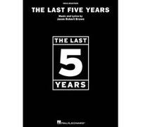 Jason Robert Brown – The Last Five Years – Sélections vocales piano/voix/guitare – Hal Leonard
