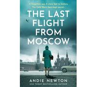 The Last Flight from Moscow - Andie Newton - One More Chapter - ebook (ePub) - Livre