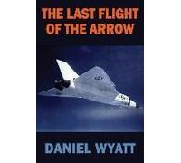 The Last Flight Of The Arrow
