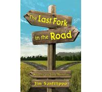 The Last Fork In The Road: What Ifs And Fond Memories