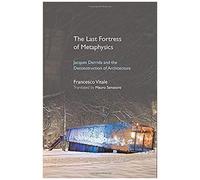The Last Fortress Of Metaphysics
