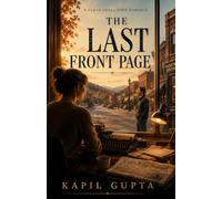 The Last Front Page: A Clean Small-Town Romance