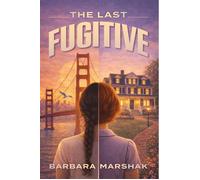 The Last Fugitive - Barbara Marshak - HTF Publishing - ebook (ePub) - Livre