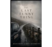 The Last Funny Thing