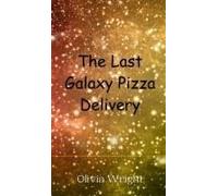 The Last Galaxy Pizza Delivery