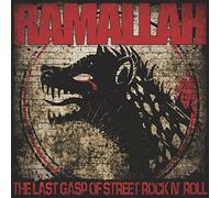 Ramallah - The Last Gasp Of Street Rock N' Roll [Vinyl]