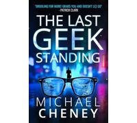The Last Geek Standing: A Near-Future Sci-Fi Thriller of AI, Robots, and Humanity