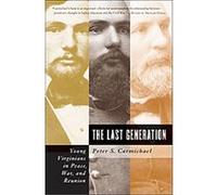 The Last Generation, Civil War America Peter S. Carmichael (Auteur)