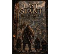 The Last Giant: The Road West