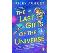 The Last Gifts Of The Universe