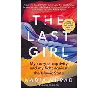 The Last Girl: My Story of Captivity and My Fight Against the Islamic State