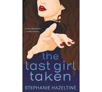 The Last Girl Taken: When Obsession Turns Deadly