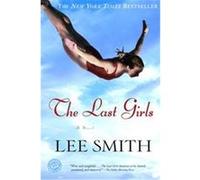 The Last Girls, Ballantine Reader's Circle Lee Smith (Auteur)