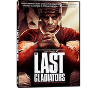 The Last Gladiators