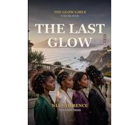 The Last Glow: The Glow Girls · Volume 4