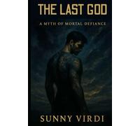 THE LAST GOD: A Supernatural Thriller of Fate, Power, and the End of Belief