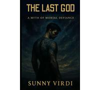 The Last God: A Supernatural Thriller of Fate, Power, and the End of Belief