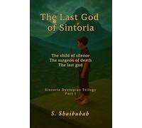 The Last God of Sintoria: The child of silence. The surgeon of death. The last god.