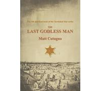 The Last Godless Man (The Tarnished Star)