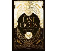 The Last Gods - tome 1 Inès Heck (Auteur)