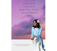 The Last Golden Minutes That Descended